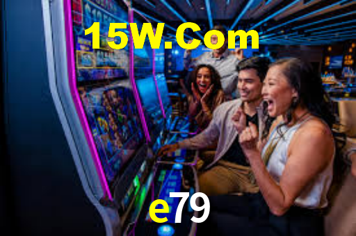 e79,e79.bet